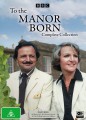 To The Manor Born - Complete Collection