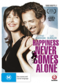 Happiness Never Comes Alone
