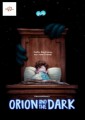Orion And The Dark