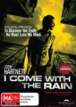 I Come With The Rain