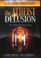 The Atheist Delusion