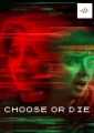 Choose Or Die