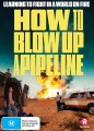 How To Blow Up A Pipeline