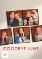 Goodbye June