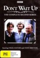 Dont Wait Up - Complete Series 2