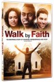 Walk By Faith