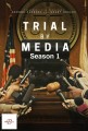 Trial By Media - Complete Season 1