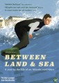Between Land And Sea
