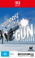 Squirrel With A Gun (Switch 2 Game)