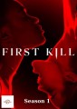First Kill - Complete Season 1