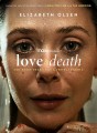 Love And Death - Complete Series