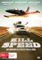 Kill Speed - The Adrenalin Fueled Thrill Ride