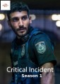 Critical Incident - Complete Season 1