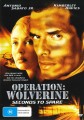 Operation Wolverine Seconds To Spare