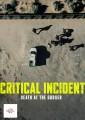 Critical Incident: Death At The Border