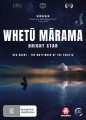 Whetu Marama - Bright Star