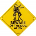 Alien - Beware Of The Dog Alien Tin Sign