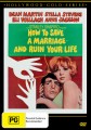 How To Save A Marriage And Ruin Your Life