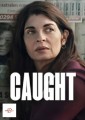Caught: Limited Series