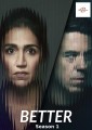 Better - Complete Season 1