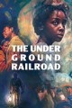 The Underground Railroad - Complete Season 1
